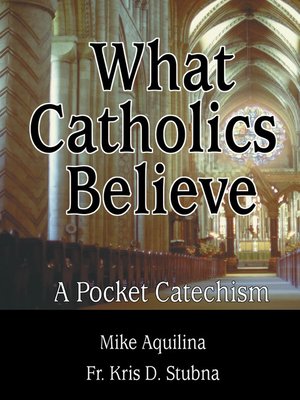 cover image of What Catholics Believe